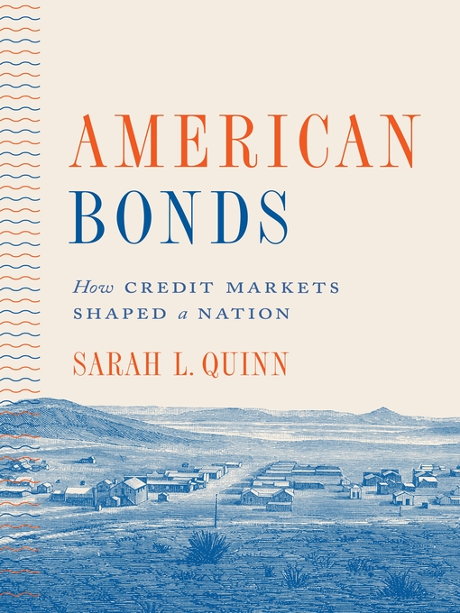 Title details for American Bonds by Sarah L. Quinn - Wait list
